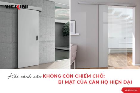 KHI CÁNH CỬA KHÔNG CÒN CHIẾM CHỖ: BÍ MẬT CỦA CĂN HỘ HIỆN ĐẠI