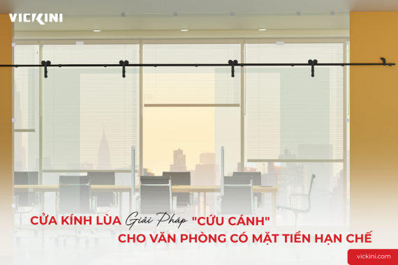 CỬA KÍNH LÙA - GIẢI PHÁP "CỨU CÁNH" CHO VĂN PHÒNG CÓ MẶT TIỀN HẠN CHẾ