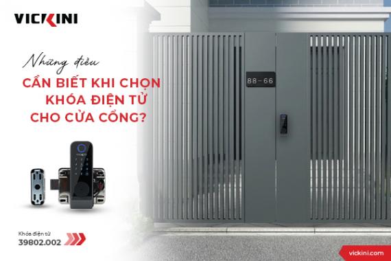 NHỮNG ĐIỀU CẦN BIẾT KHI CHỌN KHÓA ĐIỆN TỬ CHO CỬA CỔNG?
