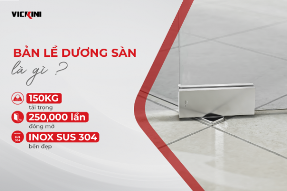 BẢN LỀ DƯƠNG SÀN LÀ GÌ?