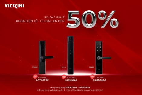 [SIÊU SALE MÙA HÈ] KHÓA ĐIỆN TỬ ƯU ĐÃI LÊN ĐẾN 50%