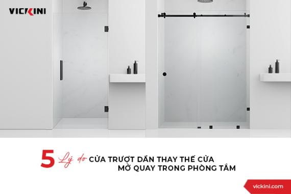 5 LÝ DO CỬA TRƯỢT DẦN THAY THẾ CỬA MỞ QUAY TRONG PHÒNG TẮM