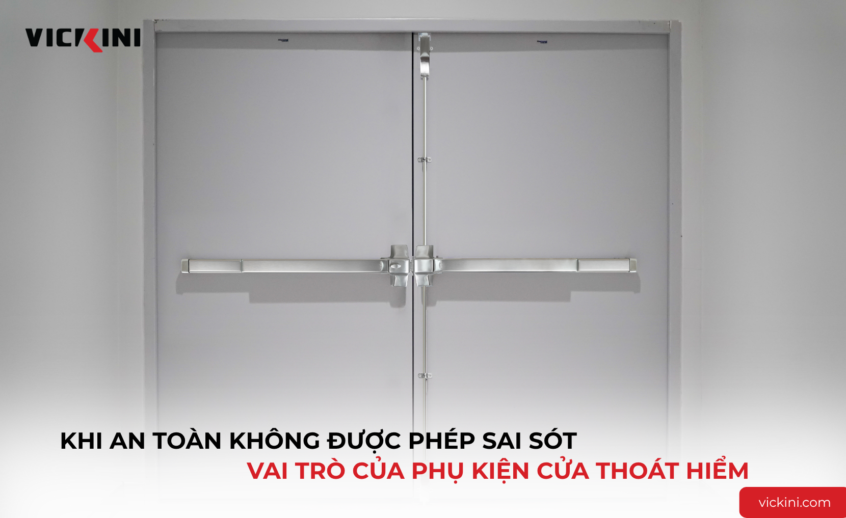 49041_PCUD_-_Khi_an_toan_khong_duoc_phep_sai_sot_vai_tro_cua_phu_kien_cua_thoat_hiem