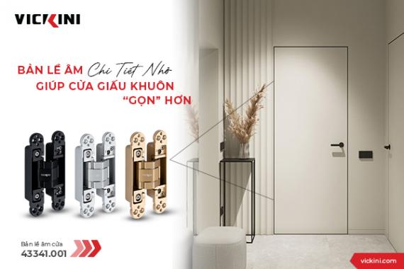 BẢN LỀ ÂM – CHI TIẾT NHỎ GIÚP CỬA GIẤU KHUÔN “GỌN” HƠN