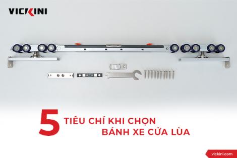 5 TIÊU CHÍ KHI CHỌN BÁNH XE CỬA LÙA