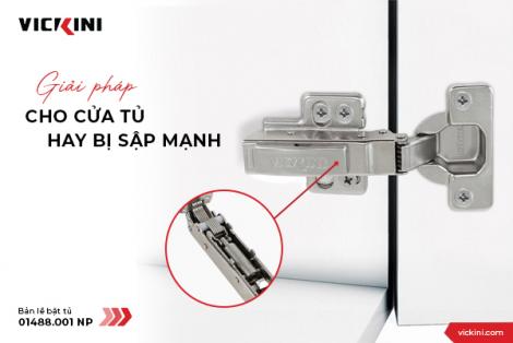 GIẢI PHÁP CHO CỬA TỦ HAY BỊ SẬP MẠNH